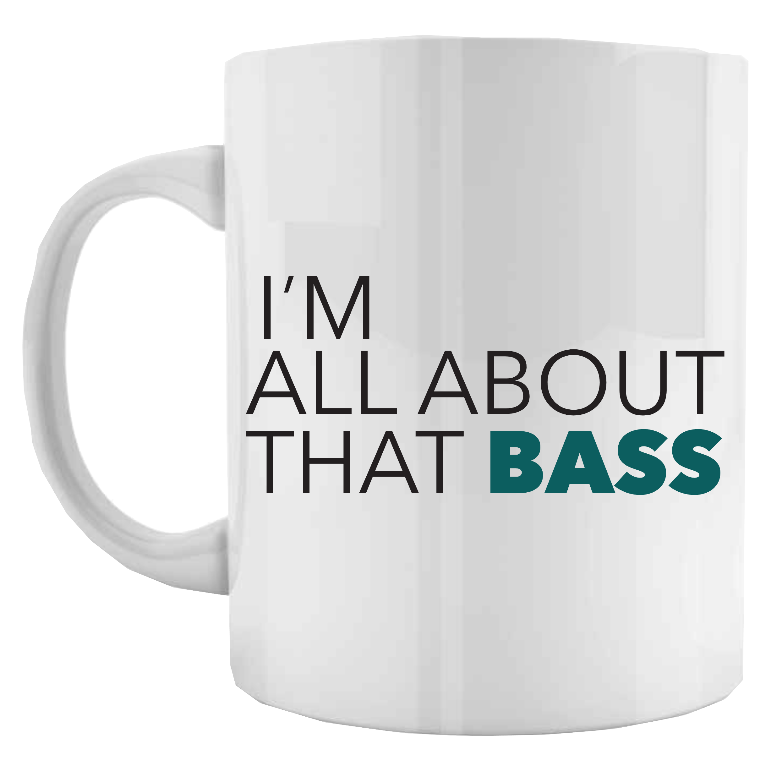 I'm All About That Bass Coffee Mug - Fishing Mug - Derrian Didit – Derrian  Did It Custom Creations