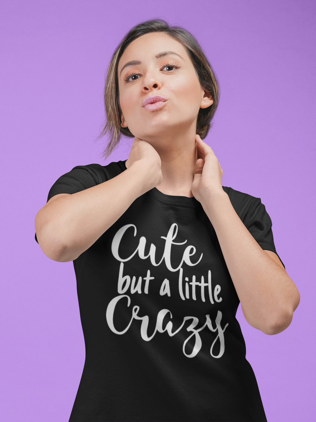 Cute but a little Crazy Custom Tee Shirt